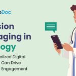 Precision Messaging in Oncology: How Personalized Digital Campaigns Can Drive Deeper HCP Engagement