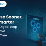 Diagnose Sooner, Save Smarter: Pharma’s Digital Leap into Proactive Oncology Care