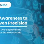 From Awareness to AI-Driven Precision: Reinventing Oncology Pharma Marketing for the Next Decade