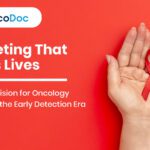 Marketing That Saves Lives: A Holistic Vision for Oncology Pharma in the Early Detection Era