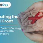 Navigating the Digital Front: A Strategic Guide to Oncology Patient Engagement for Pharma Managers