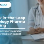Human-in-the-Loop in Oncology Pharma Marketing: Where Human Expertise and AI Converge for Precision Impact