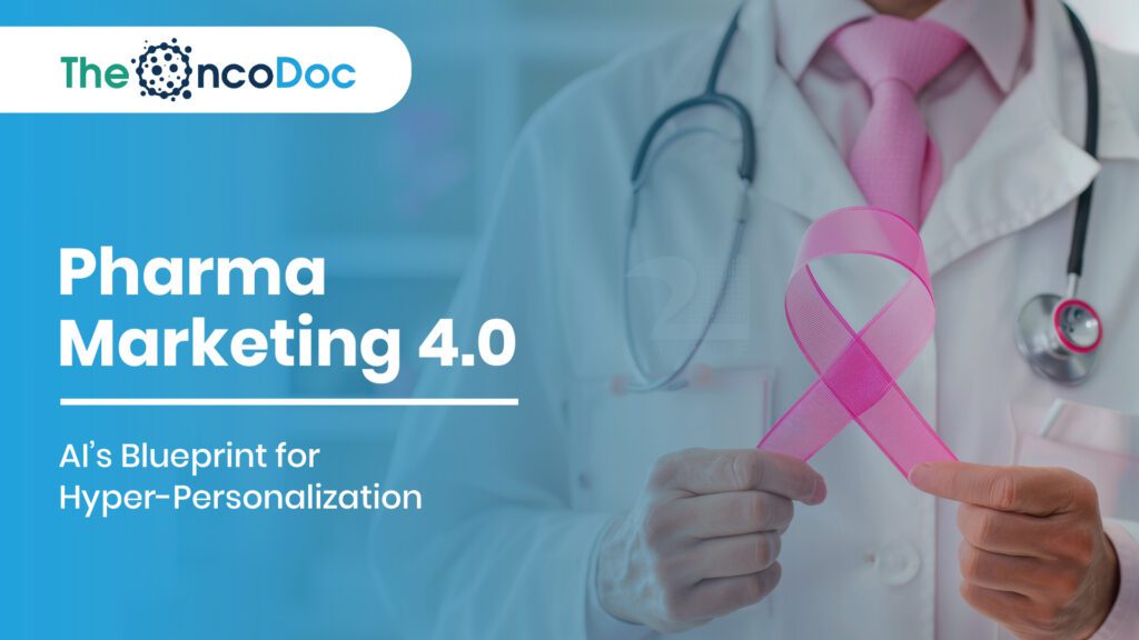 Pharma Marketing 4.0: AI’s Blueprint for Hyper-Personalization