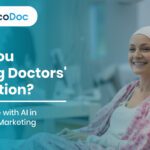 Are You Losing Doctors’ Attention? Re-Engage with AI in Oncology Marketing