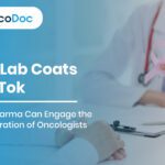 From Lab Coats to TikTok: How US Pharma Can Engage the Next Generation of Oncologists